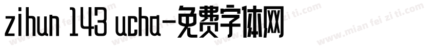 zihun 143 ucha字体转换